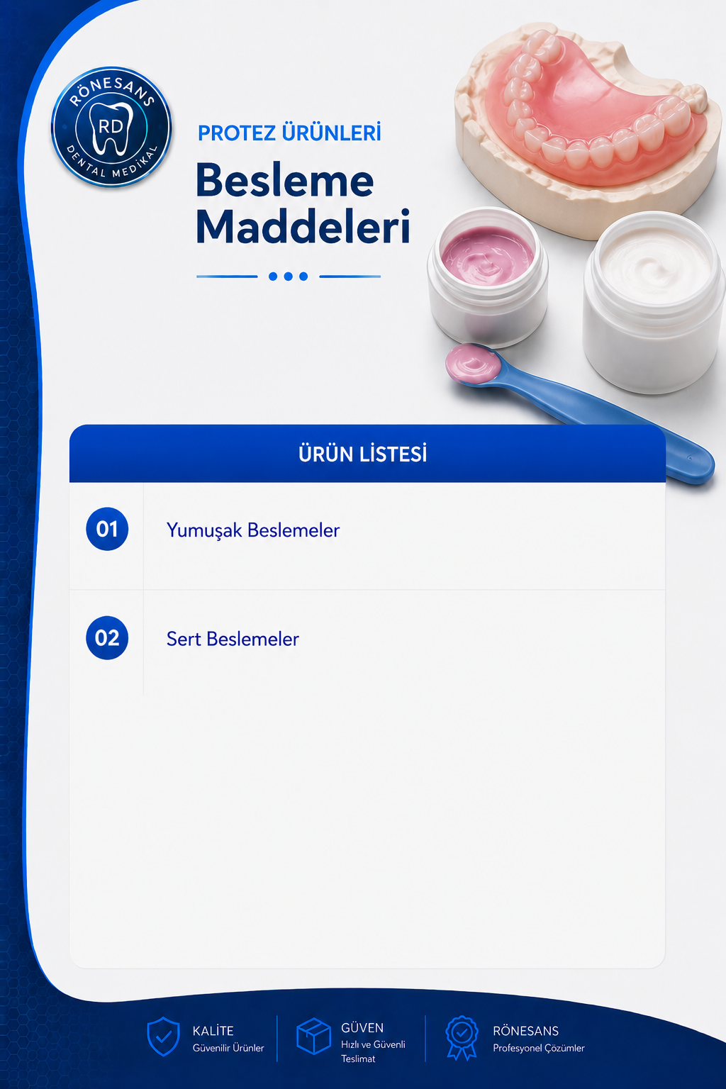 Protez Besleme Maddeleri